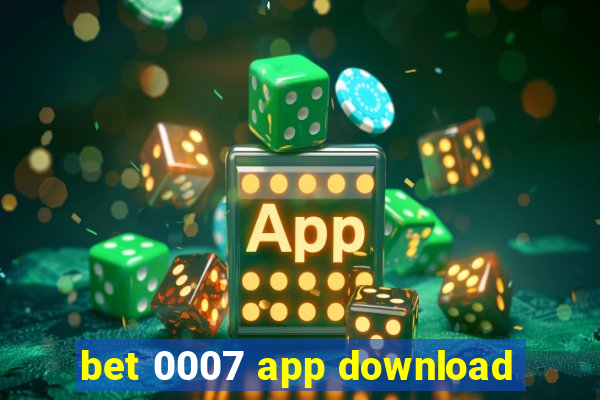 bet 0007 app download