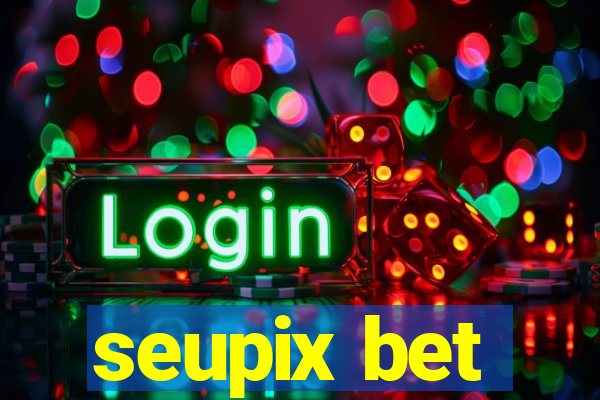 seupix bet