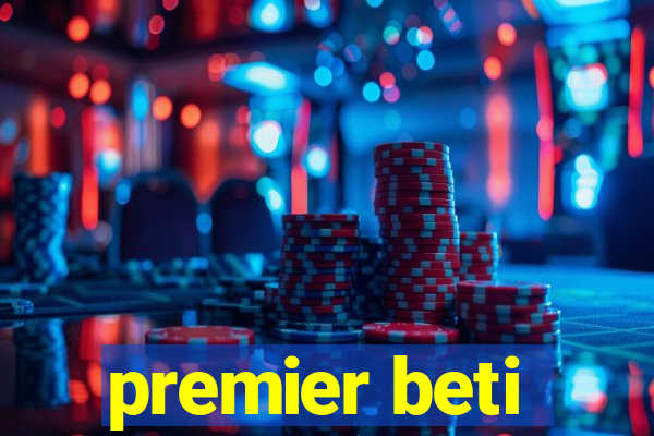 premier beti