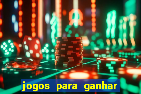 jogos para ganhar dinheiro sem gastar nada