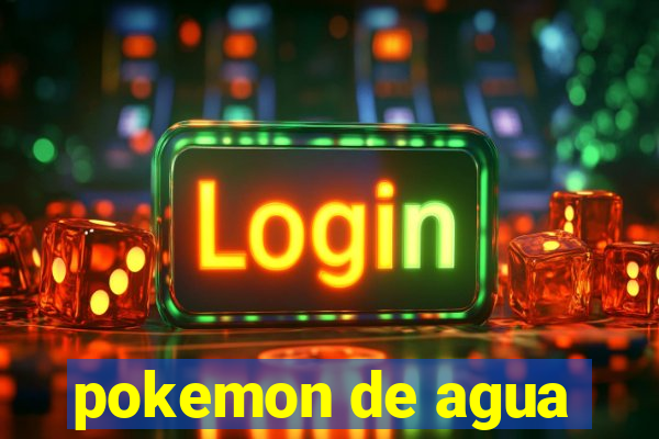 pokemon de agua