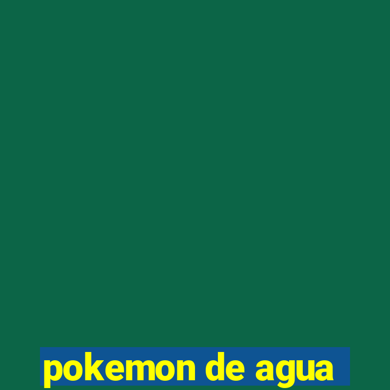 pokemon de agua