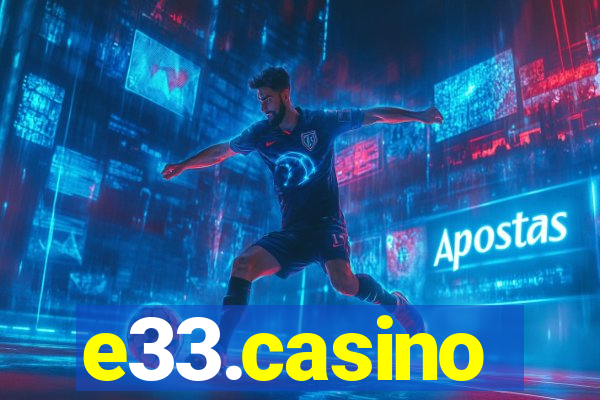 e33.casino