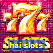 hai slots