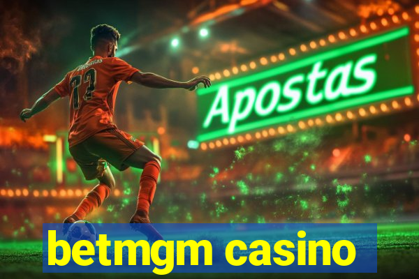 betmgm casino