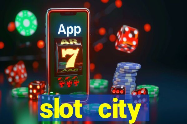 slot city автомати вх?д