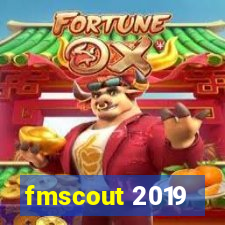 fmscout 2019