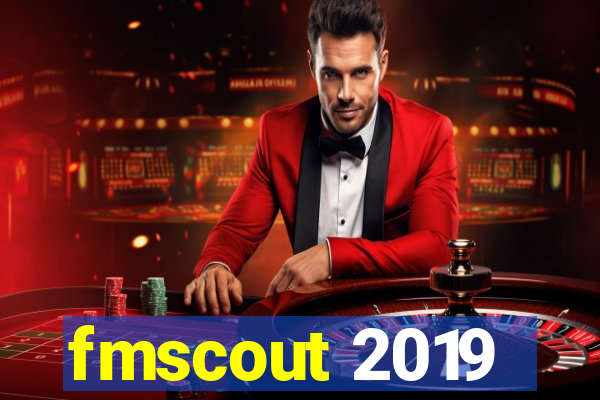 fmscout 2019