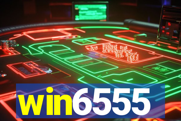 win6555