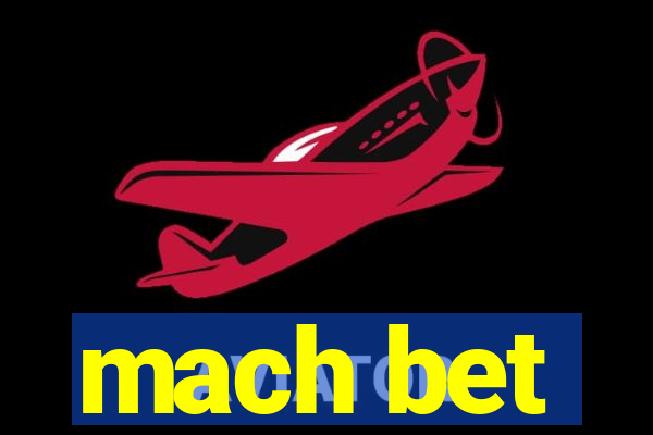 mach bet