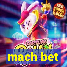 mach bet