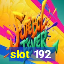 slot 192