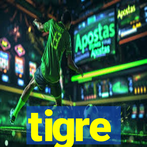 tigre