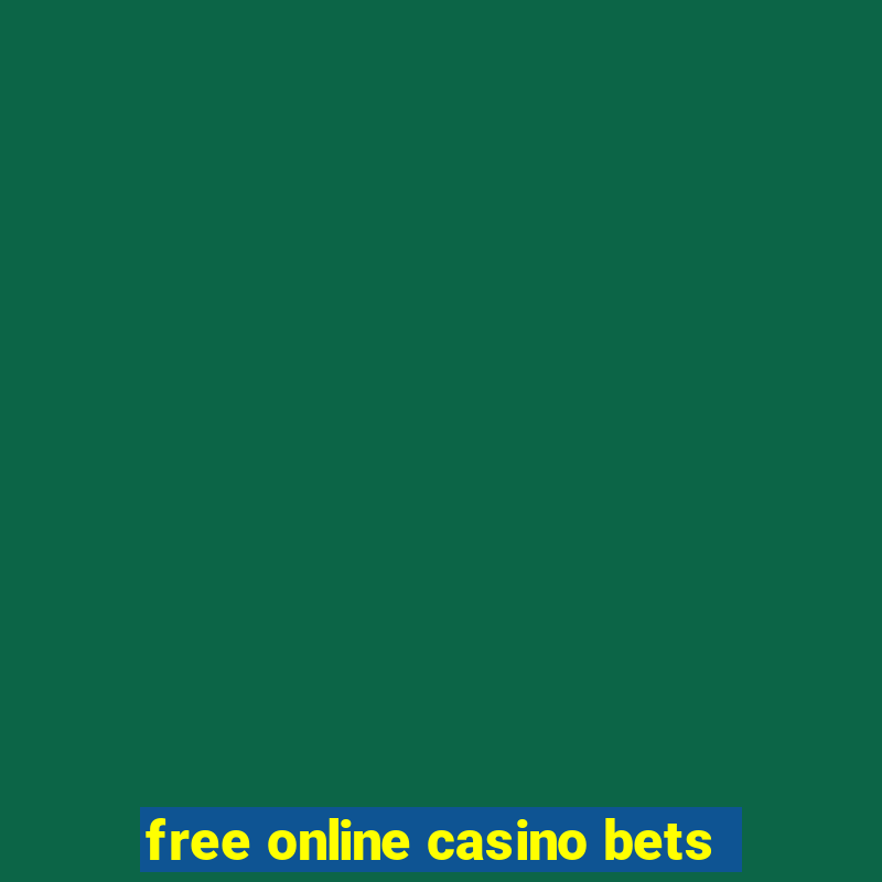 free online casino bets