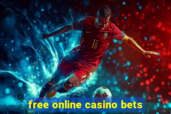 free online casino bets