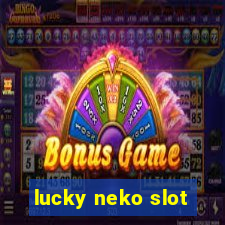 lucky neko slot