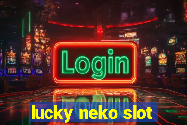 lucky neko slot