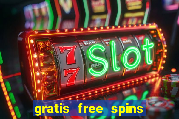 gratis free spins utan ins?ttning casino