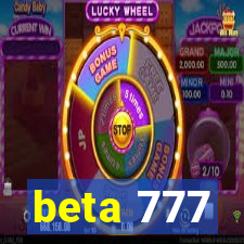 beta 777