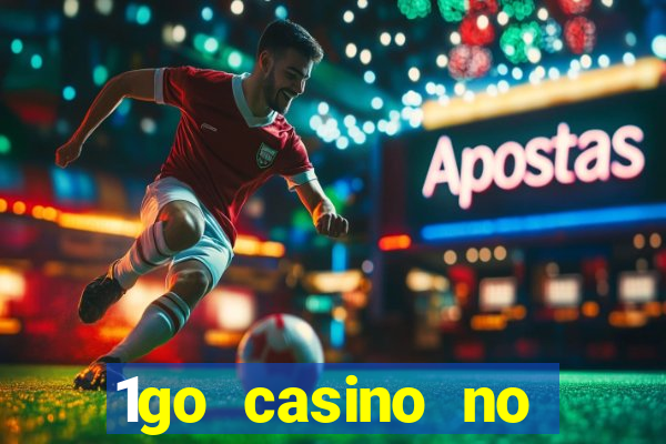 1go casino no deposit bonus codes