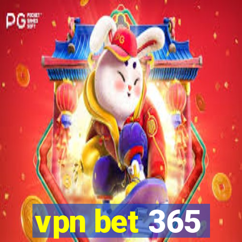 vpn bet 365