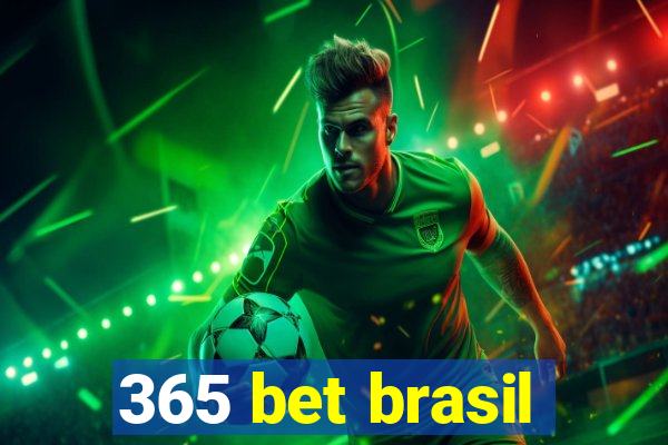 365 bet brasil