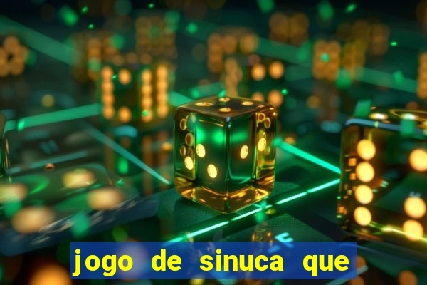 jogo de sinuca que paga dinheiro