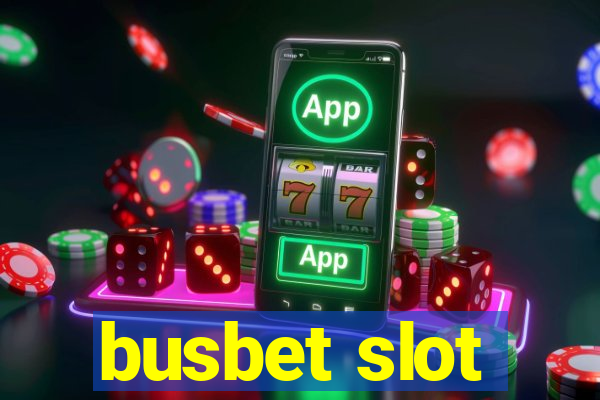 busbet slot