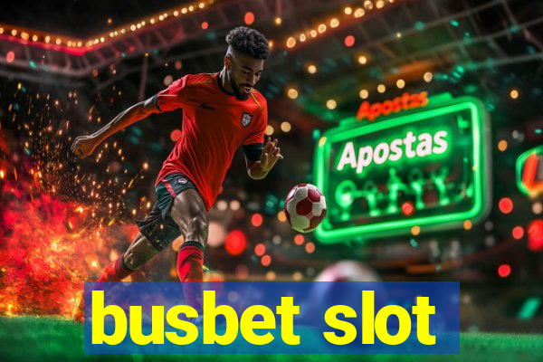 busbet slot