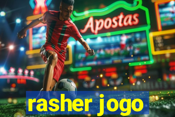 rasher jogo