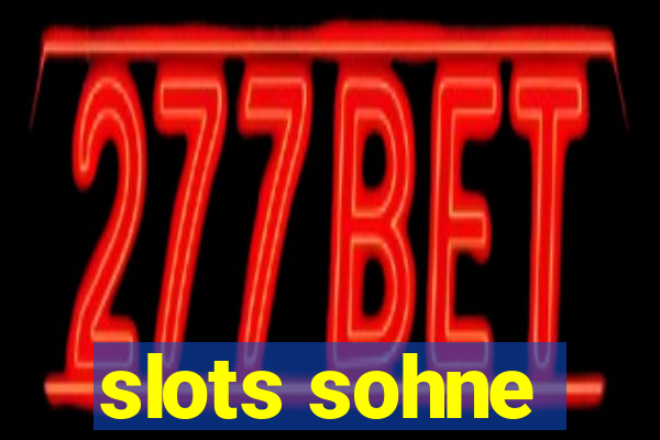 slots sohne