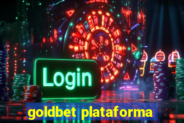 goldbet plataforma