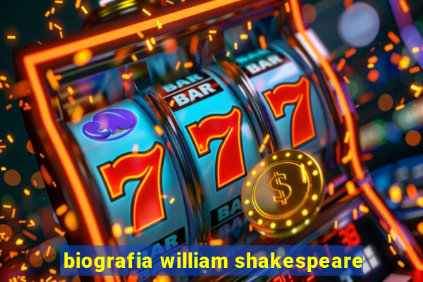 biografia william shakespeare