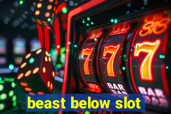 beast below slot