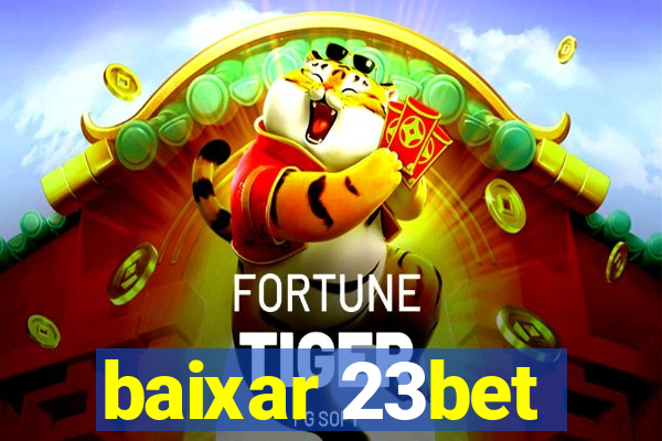 baixar 23bet