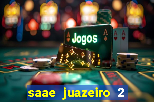 saae juazeiro 2 via de conta