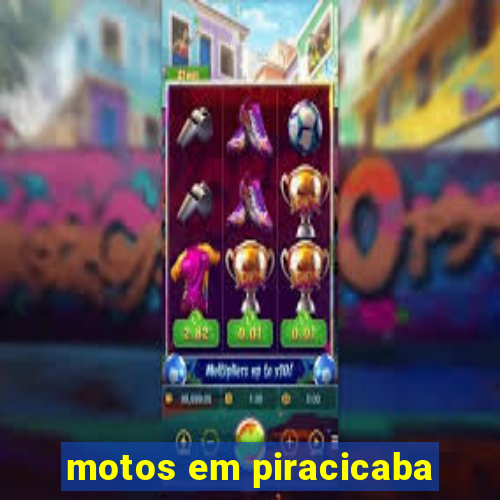 motos em piracicaba