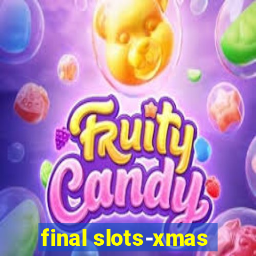 final slots-xmas