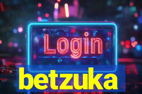 betzuka