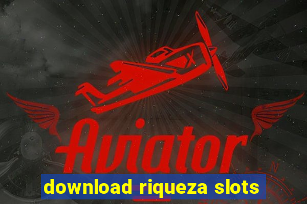 download riqueza slots