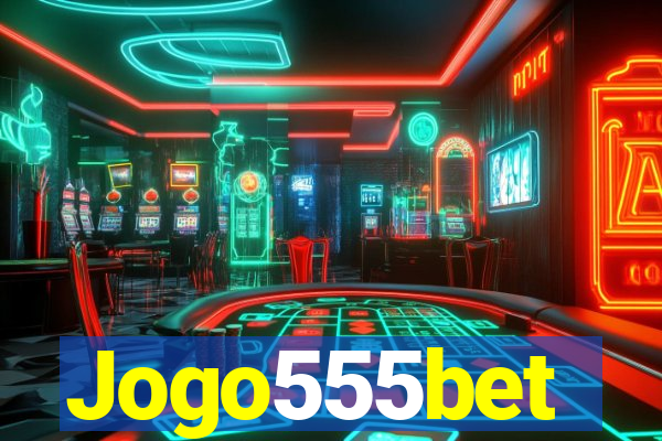 Jogo555bet