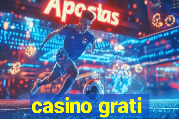 casino grati