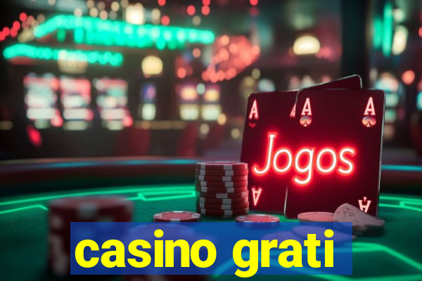 casino grati