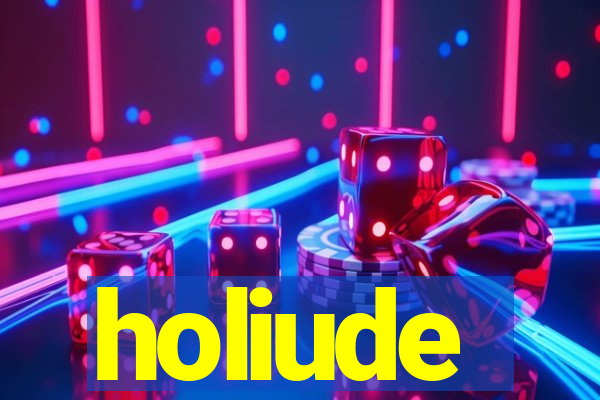 holiude