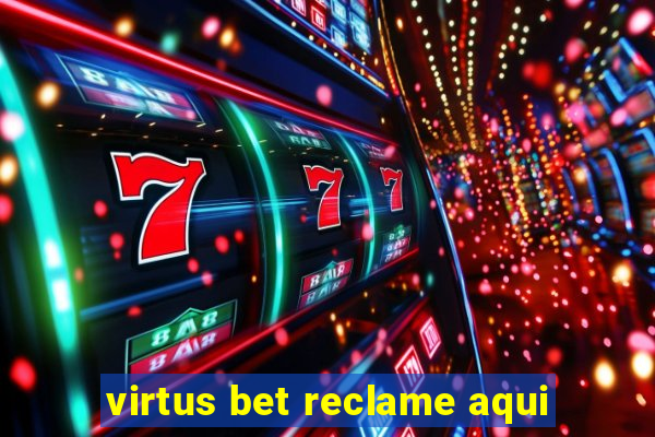 virtus bet reclame aqui