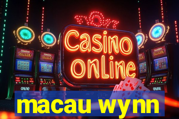 macau wynn