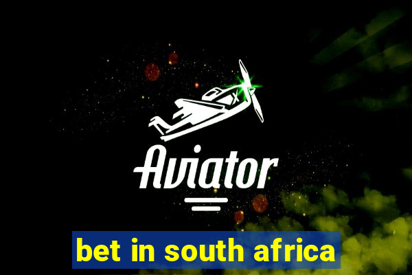 bet in south africa