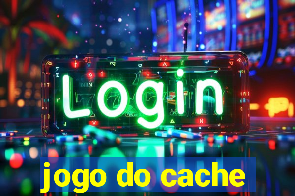 jogo do cache