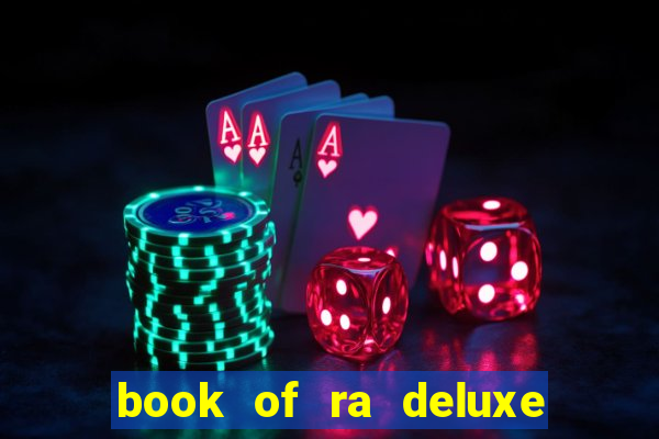 book of ra deluxe slot machine