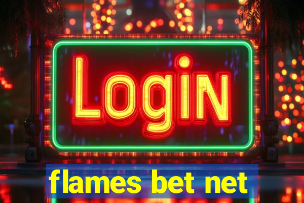 flames bet net